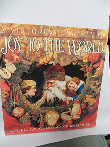 Stock image for Joy to the World: A Victorian Christmas for sale by Isle of Books