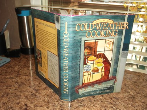 Imagen de archivo de Cold-Weather Cooking a la venta por Goodwill of Colorado