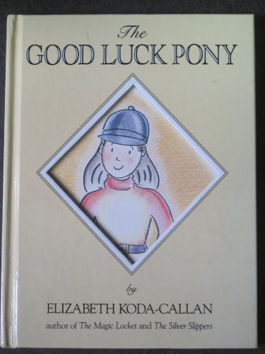 Imagen de archivo de The Good Luck Pony [With Gold Lucky Pony Charm on a Chain] a la venta por ThriftBooks-Atlanta