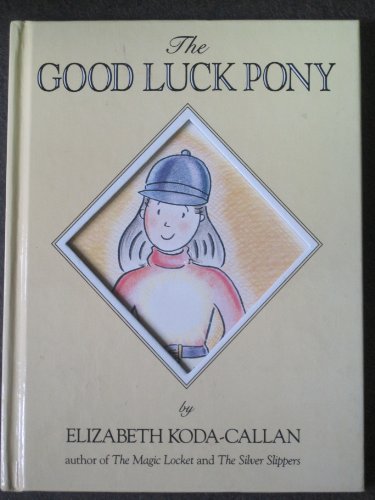 9780894808593: The Good Luck Pony/Book and Necklace: Story and Pictures