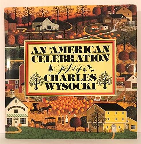 9780894809422: An American Celebration: The Art of Charles Wysocki