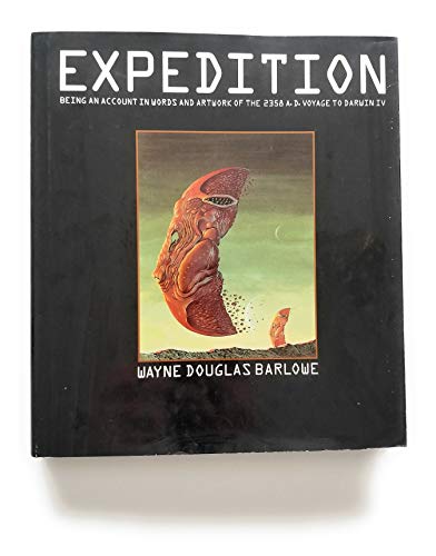 9780894809828: Expedition: Being an Account in Words and Artwork of the A.D. 2358 Voyage to Darwin IV