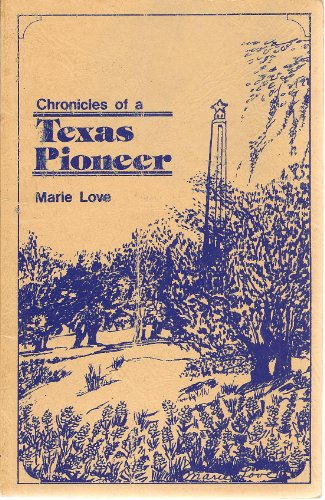 Imagen de archivo de Chronicles of a Texas Pioneer. a la venta por Eryops Books