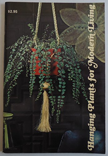 9780894840128: Hanging Plants for Modern Living
