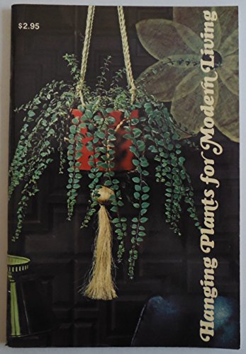 Stock image for Hanging Plants for Modern Living for sale by ThriftBooks-Atlanta