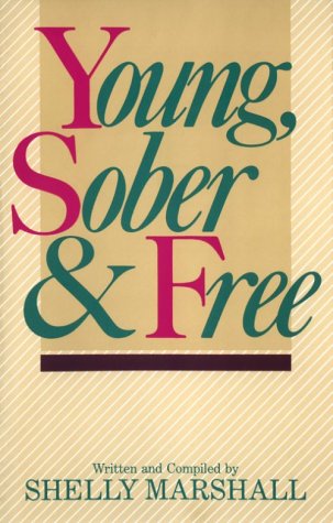 Stock image for Young, Sober and Free for sale by Better World Books: West