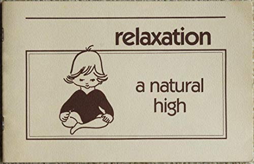 Beispielbild fr Relaxation: A Natural High (#1411B) zum Verkauf von Wonder Book