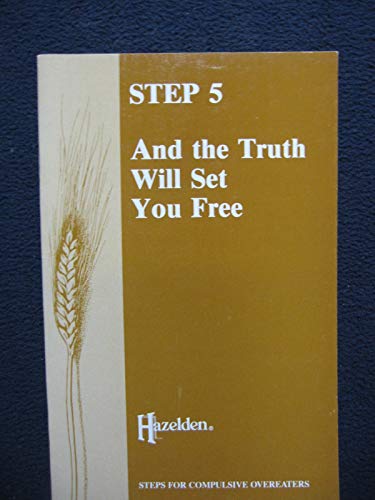 Stock image for Step Five: And the Truth Will Set You Free for sale by Wonder Book