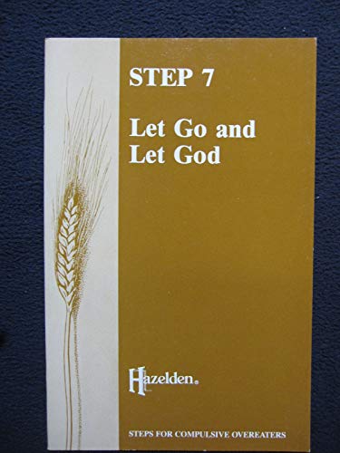 Imagen de archivo de Step Seven: Let Go & Let God a la venta por Bank of Books