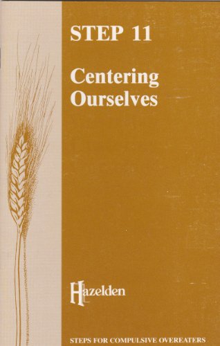 Imagen de archivo de Step Eleven: Centering Ourselves a la venta por Wonder Book