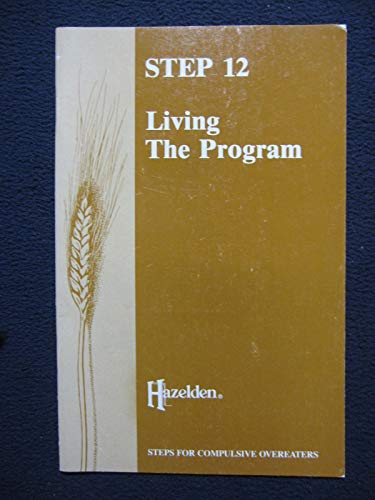 Imagen de archivo de Step Twelve: Living the Program a la venta por Wonder Book