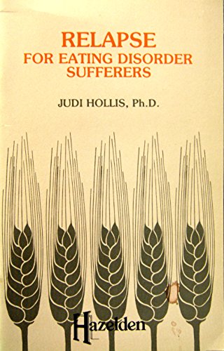Beispielbild fr Relapse for Eating Disorder Sufferers zum Verkauf von Neil Shillington: Bookdealer/Booksearch