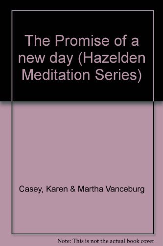 9780894863080: Title: The Promise of a new day Hazelden Meditation Serie