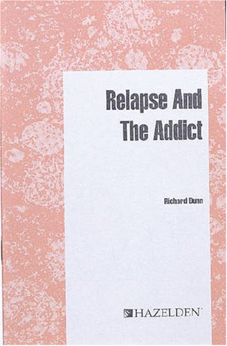 Imagen de archivo de Relapse and the Addict a la venta por GF Books, Inc.