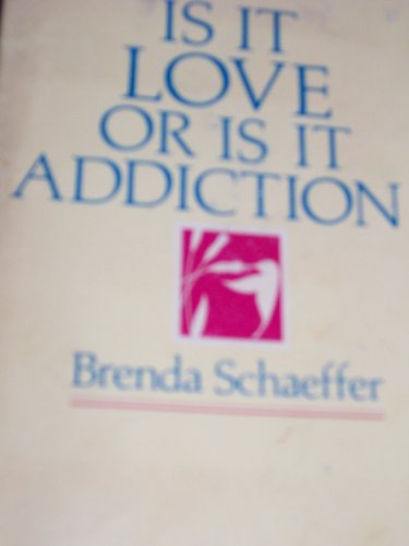 Imagen de archivo de Is It Love or Is It Addiction a la venta por Your Online Bookstore
