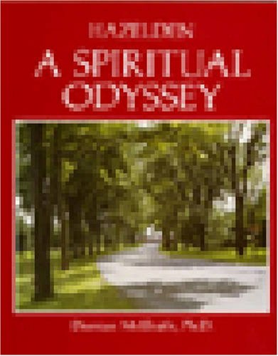 Stock image for Hazelden: a Spiritual Odyssey for sale by Better World Books
