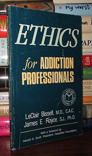 9780894864544: Ethics for Addiction Professionals