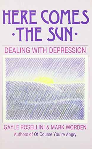 Stock image for Here Comes the Sun : Dealing with Depression for sale by Better World Books