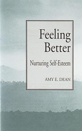 Beispielbild fr Feeling Better: Nurturing Self-esteem zum Verkauf von WorldofBooks