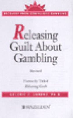 Imagen de archivo de Releasing Guilt About Gambling Revised a la venta por Revaluation Books