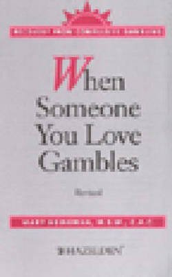 Stock image for When Someone You Love Gambles for sale by WYEMART LIMITED