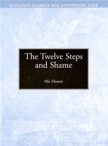 Beispielbild fr The Twelve Steps and Shame zum Verkauf von Better World Books