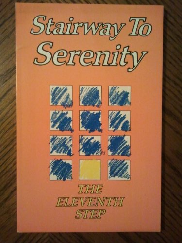 Imagen de archivo de Stairway to Serenity: The Eleventh Step a la venta por Orion Tech