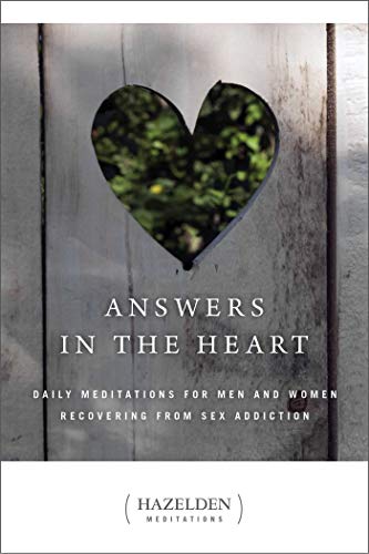 Imagen de archivo de Answers in the Heart: Daily Meditations for Men and Women Recovering from Sex Addiction (Hazelden Meditations) a la venta por New Legacy Books