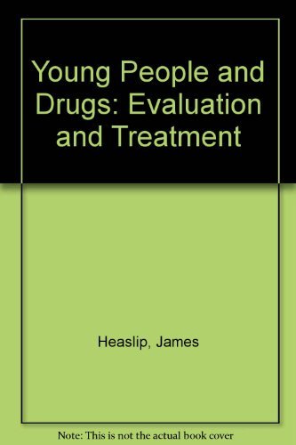 Stock image for Young People and Drugs: Evaluation and Treatment for sale by Wonder Book
