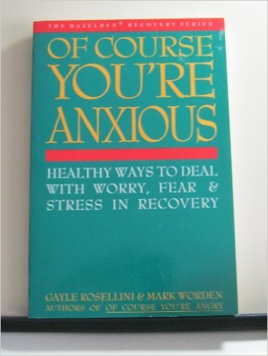 9780894866197: Of course you're anxious