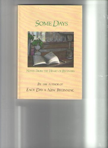 9780894866524: Some Days: Notes from the Heart of Recovery