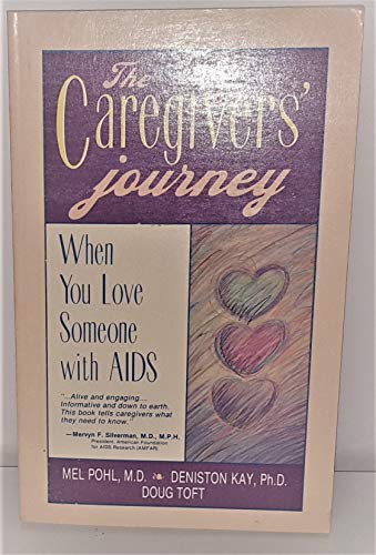 Stock image for The Caregivers' Journey : When You Love Someone with AIDS for sale by Better World Books