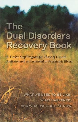 Stock image for The Dual Disorders Recovery Book for sale by Blackwell's