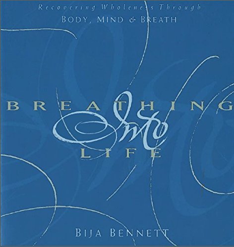 9780894869174: Breathing into Life: Recovering Wholeness Through Body, Mind and Breath