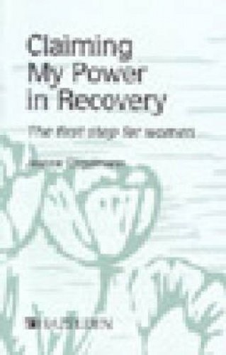 Stock image for Claiming My Power in Recovery: The First Step for Women for sale by WYEMART LIMITED
