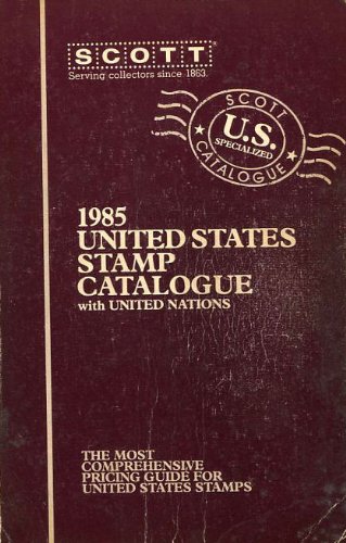 Stock image for Scott Specialized Catalogue of United States Postage Stamps, 1985 for sale by HPB Inc.
