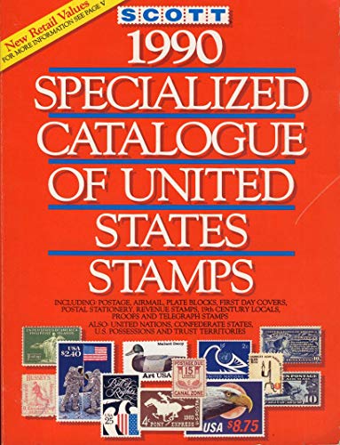 Imagen de archivo de 1990 Scott Specialized Catalogue of United States Stamps a la venta por HPB-Ruby