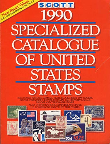 Stock image for 1990 Scott Specialized Catalogue of United States Stamps for sale by HPB-Ruby