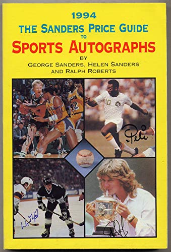 Imagen de archivo de The Sander's Price Guide to Sports Autographs, 1994 a la venta por HPB Inc.