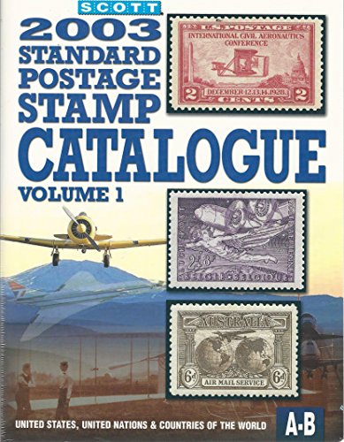 

Scott 2003 Standard Postage Stamp Catalogue: United States and Af