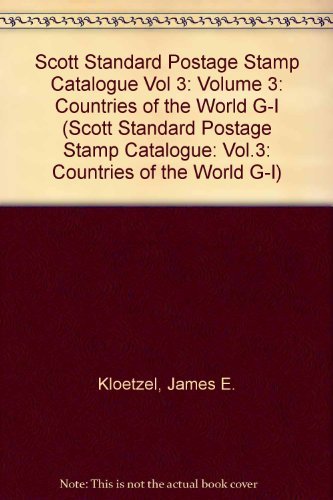 Beispielbild fr Scott Standard Postage Stamp Catalogue Vol 3: Volume 3: Countries of the World G-I zum Verkauf von ThriftBooks-Dallas