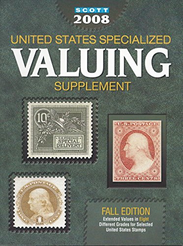 Stock image for Scott 2008 United States Specialized Valuing Supplement (SCOTT SPECIALIZED CATALOGUE OF UNITED STATES STAMPS VALUING SUPPLEMENT) for sale by HPB-Red