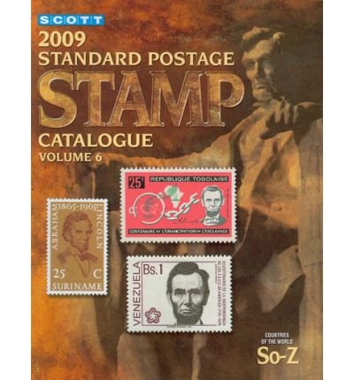 Imagen de archivo de Scott 2009 Standard Postage Stamp Catalogue, Vol. 6: Countries of the World, So-Z a la venta por Olympia Books