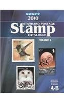 Stock image for Scott 2010 Standard Postage Stamp Catalogue, Vol. 1: United States and Affiliated Territories, United Nations, Countries of the World- A-B for sale by BooksRun