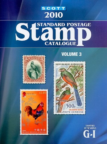 9780894874406: Scott 2010 Standard Postage Stamp Catalogue: Countries of the World G-I: 3 (Scott Standard Postage Stamp Catalogue Vol 3 Countries G-I)