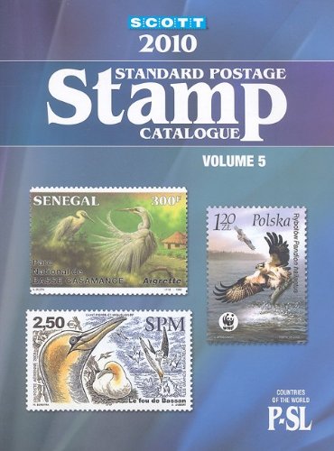 Imagen de archivo de Scott 2010 Standard Postage Stamp Catalogue, Vol. 5: Countries of the World- P-Sl a la venta por BooksRun