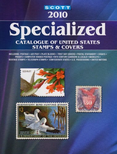 9780894874468: Scott Specialized Catalogue of United States Stamps & Covers 2010