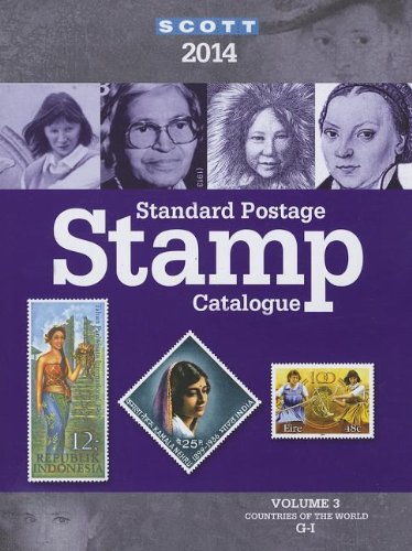 Stock image for Scott Standard Postage Stamp Catalogue 2014: Countries of the World G-I (Scott Standard Postage Stamp Catalogue Vol 3 Countries G-I) for sale by ZBK Books