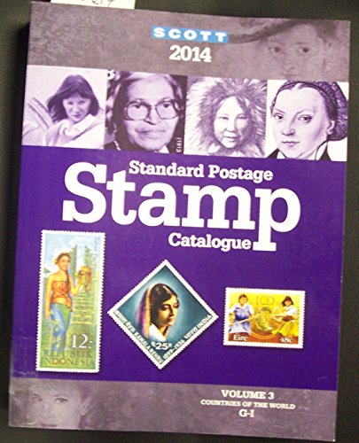 Stock image for Scott Standard Postage Stamp Catalogue 2014: Countries of the World G-I (Scott Standard Postage Stamp Catalogue Vol 3 Countries G-I) for sale by Books Unplugged