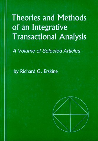 Stock image for Theories and Methods of an Integrative Transactional Analysis for sale by The Book Spot